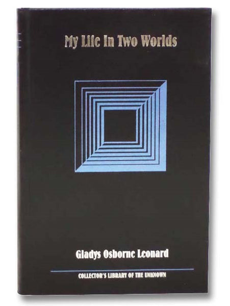 My Life in Two Worlds (Collector's Library of the Unknown)