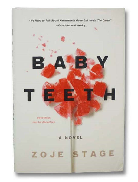 Baby Teeth: A Novel