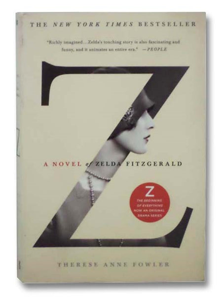 Z: A Novel of Zelda Fitzgerald