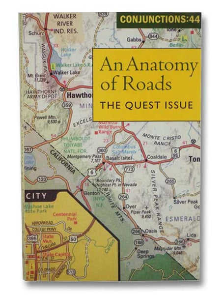 An Anatomy of Roads: The Quest Issue (Conjunctions No. 44)