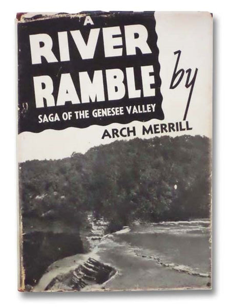 A River Ramble: Saga of the Genesee Valley