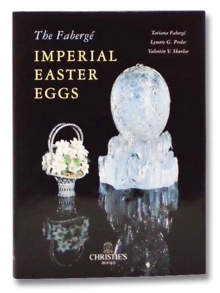The Faberge Imperial Easter Eggs