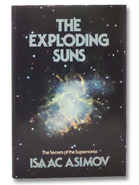 The Exploding Suns: The Secrets of the Supernovas