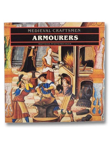 Armourers (Medieval Craftsmen)