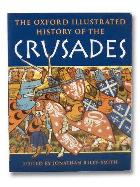 The Oxford Illustrated History of the Crusades