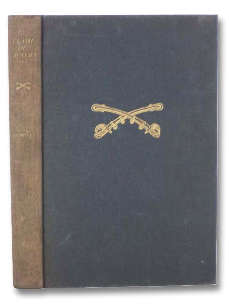 Clash of the Cavalry: The Battle of Brady Station, June 9, 1863