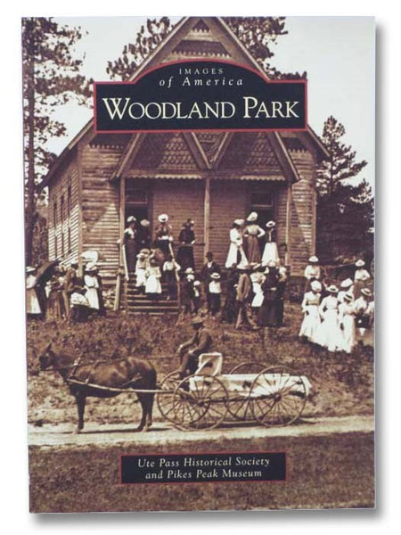 Woodland Park (Images of America)