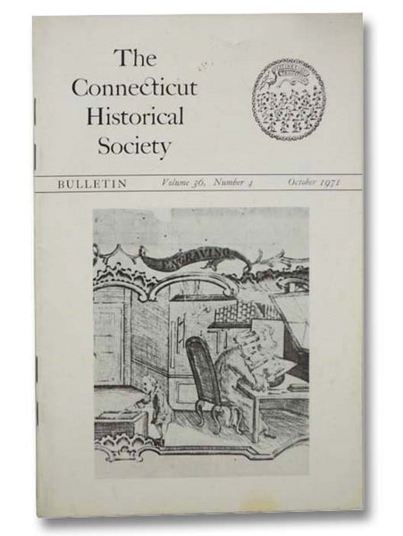 The Connecticut Historical Society Bulletin, October 1971, Volume 36, Number 4