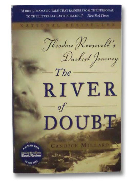 The River of Doubt: Theodore Roosevelt's Darkest Journey