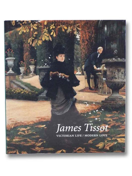 James Tissot: Victorian Life / Modern Love