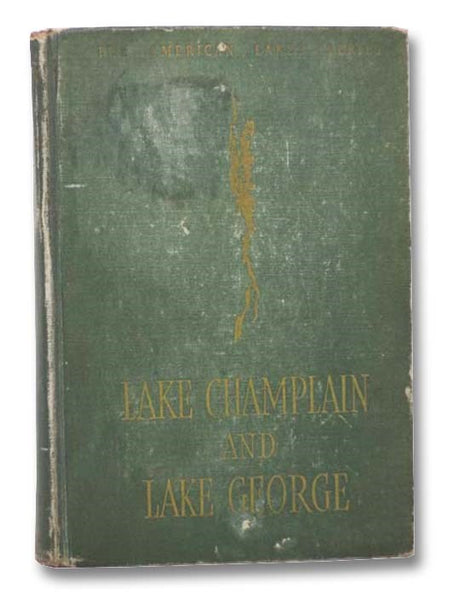 Lake Champlain and Lake George (The American Lakes Series)