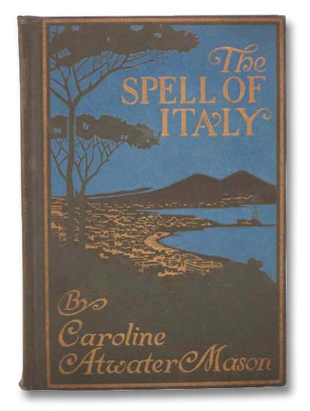 The Spell of Italy (Illustrated) (The Spell Series)
