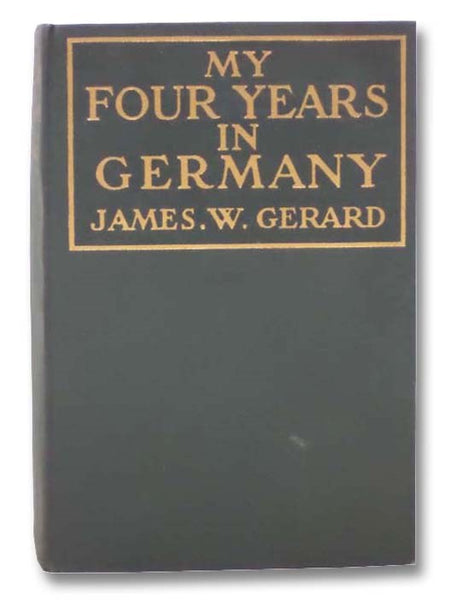 My Four Years in Germany