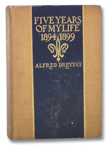 Five Years of My Life: 1894-1899