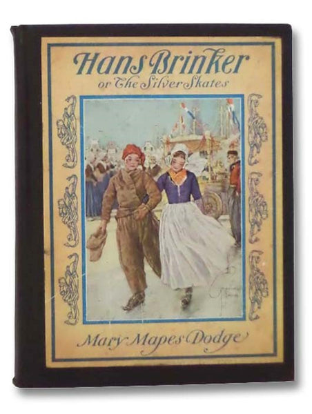 Hans Brinker or the Silver Skates
