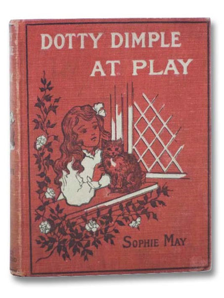 Dotty Dimple at Play (Dotty Dimple Stories)