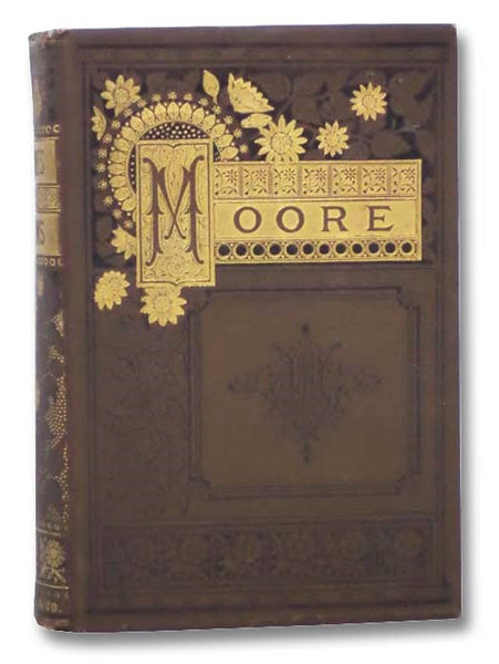 The Poetical Works of Thomas Moore, Reprinted from the Early Editions with Explanatory Notes, Etc.
