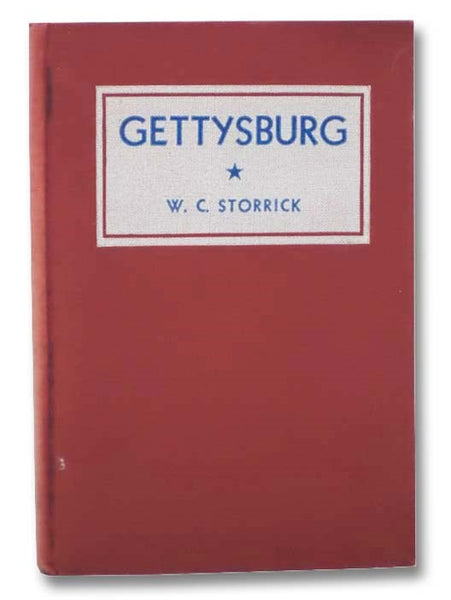 Gettysburg: The Place, the Battles, the Outcome