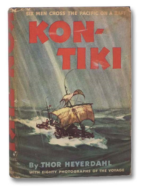 Kon-Tiki: Across the Pacific by Raft