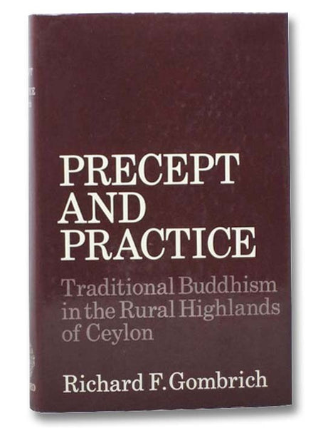 Precept and Practice: Traditional Buddhism in the Rural Highlands of Ceylon