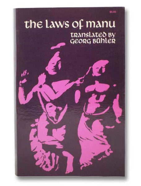 The Laws of Manu (The Sacred Books of the East, Vol. XXV [Volume 25])