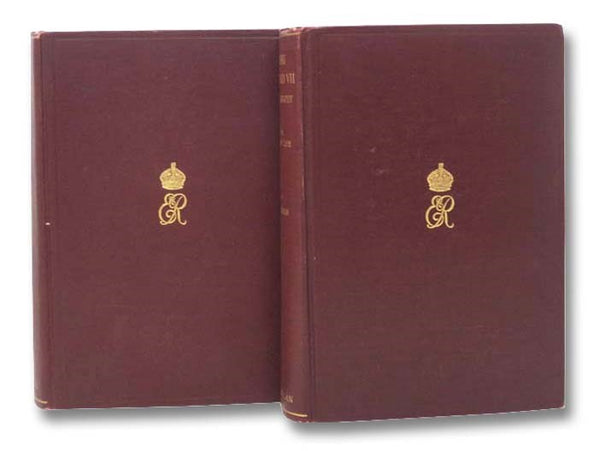 King Edward VII: A Biography, in Two Volumes -- From Birth to Accession, 9th November 1841 to 22nd January 1901; The Reign, 22nd January 1901 to 6th May 1910