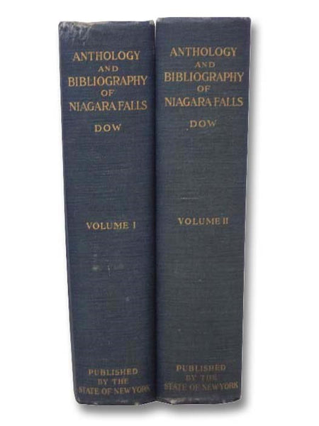 Anthology and Bibliography of Niagara Falls, in Two Volumes