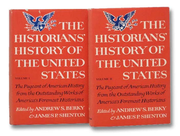 The Historians' History of the United States, in Two Volumes