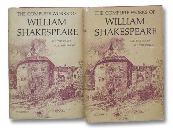 The Complete Works of William Shakespeare, in Two Volumes