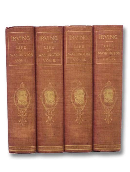 The Life of George Washington, in Four Volumes (Illustrated Sterling Edition)