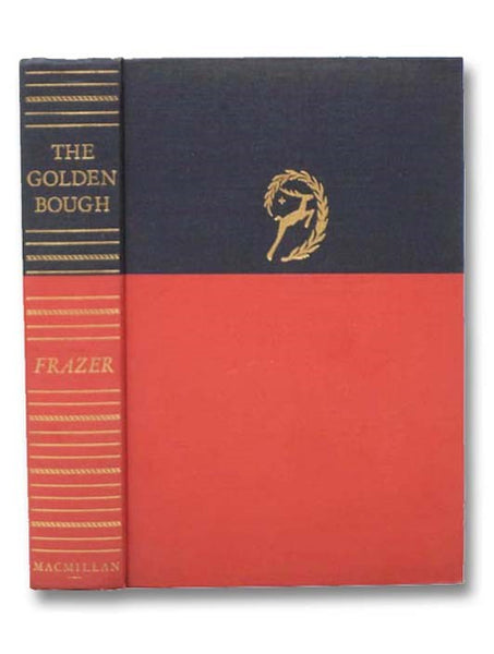 The Golden Bough: A Study in Magic and Religion (One-Volume Abridged Edition)
