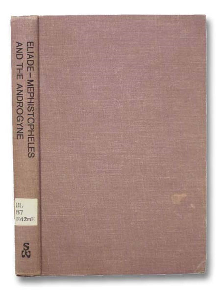 Mephistopheles and the Androgyne: Studies in Religious Myth and Symbol
