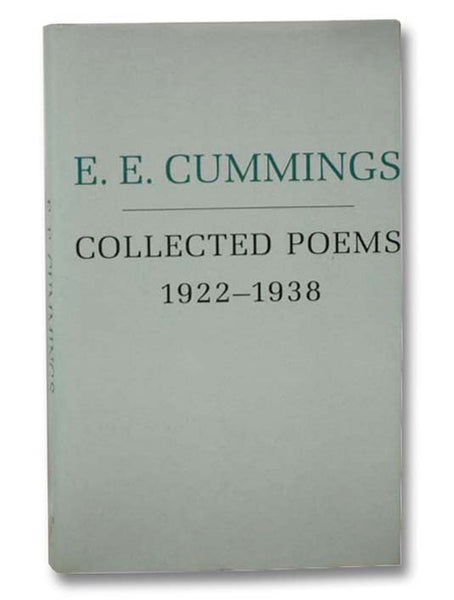 E.E. Cummings: Collected Poems, 1922-1938
