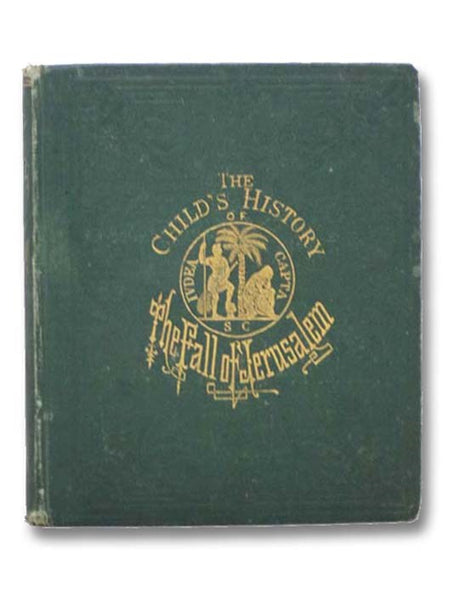 The Child's History of the Fall of Jerusalem