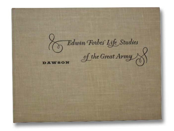 A Civil War Artist at the Front: Edwin Forbes' Life Studies of the Great Army