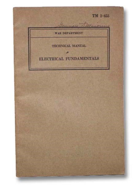 Technical Manual Electrical Fundamentals (War Department TM 1-455)