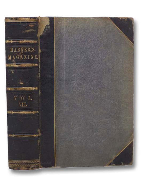 Harper's New Monthly Magazine, Volume VII [7], June to November, 1853