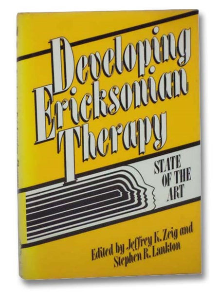 Developing Ericksonian Therapy: State of the Art