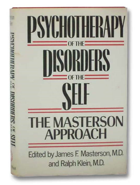 Psychotherapy of the Disorders of the Self: The Masterson Approach