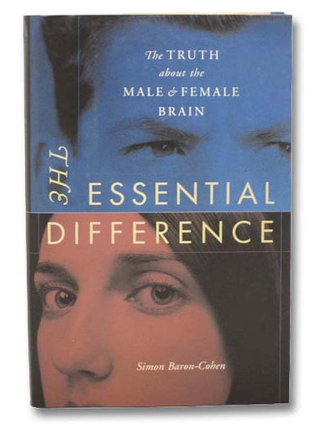 The Essential Difference: The Truth about the Male and Female Brain