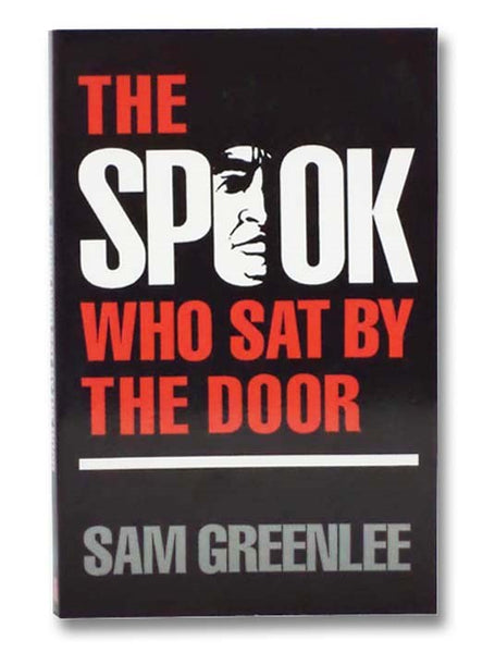 The Spook Who Sat by the Door: A Novel