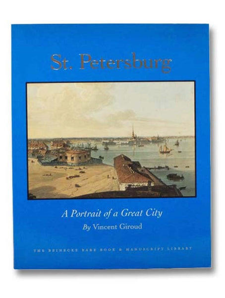 St. Petersburg: A Portrait of a Great City