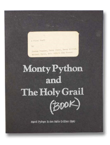 Monty Python and the Holy Grail (Book): Monty Python's Second Film - A First Draft