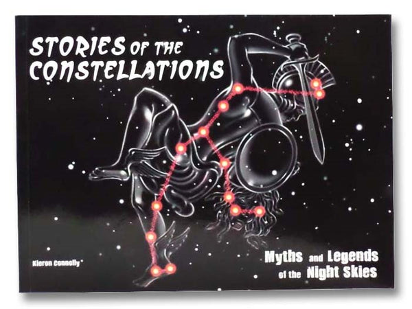 Stories of the Constellations: Myths and Legends of the Night Skies