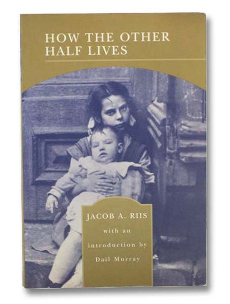 How the Other Half Lives