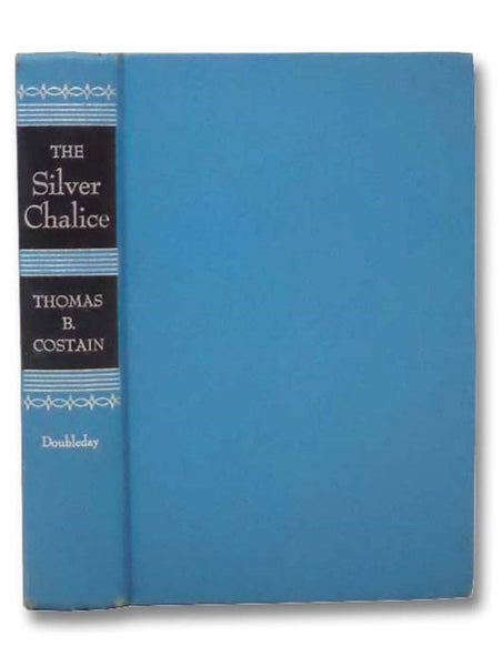 The Silver Chalice: A Story of the Cup of the Last Supper