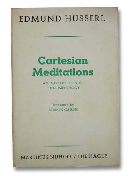 Cartesian Meditations: An Introduction to Phenomenology