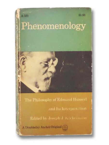 Phenomenology: The Philosophy of Edmund Husserl and Its Interpretation