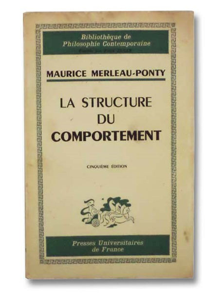 La Structure du Comportement (Bibiotheque de Philosophie Contemporaine)