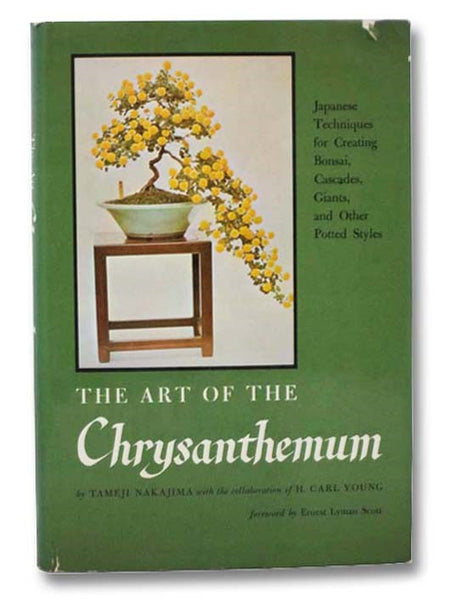 The Art of the Chrysanthemum: Japanese Techniques for Creating Bonsai, Cascades, Giants, and Other Potted Styles